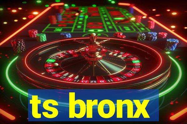 ts bronx